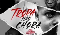 Mister Apolo – Meu Tropa Feat  Pai Do Zua