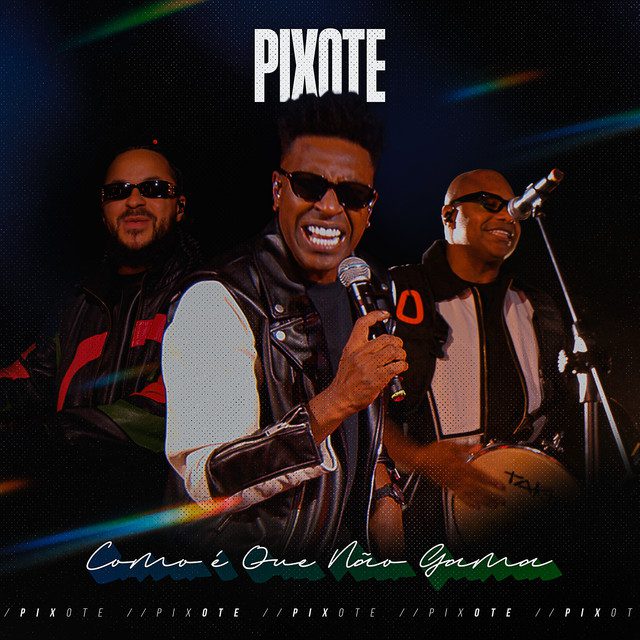 Pixote - Como É Que Não Gama